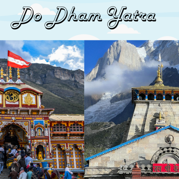 Do Dham Kedarnath and Badrinath